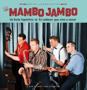 Mambo Jambo - Un Baile Hipnotica + 1